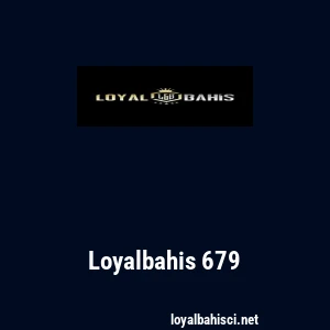 Loyalbahis 679