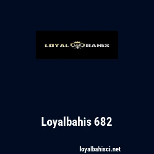 Loyalbahis 682